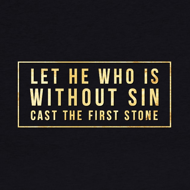 Without Sin Cast First Stone Bible John 8:7 Jesus Christ New by twizzler3b